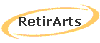 RetirArts